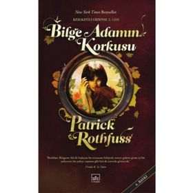 BILGE ADAMIN KORKUSU (KRALKATILI GÜNCESİ 2. GÜN) - PATRICK ROTHFUSS