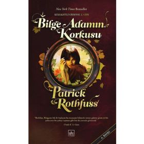 BILGE ADAMIN KORKUSU (KRALKATILI GÜNCESİ 2. GÜN) - PATRICK ROTHFUSS