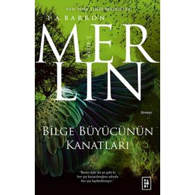 Bilge Büyücünün Kanatları - T. A. Barron