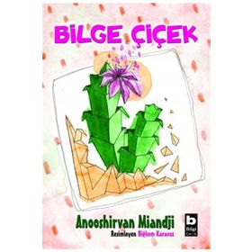 Bilge Çiçek - Anooshirvan Miandji