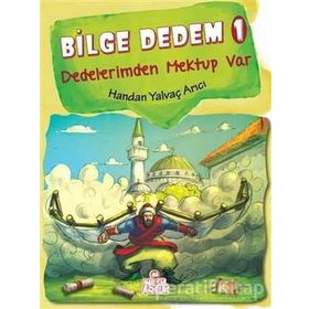 Bilge Dedem 1 Dedelerimden Mektup Var Handan Yalvaç Arıcı Nesil Çocuk Yayınları