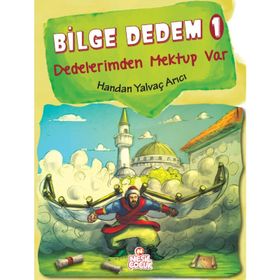Bilge Dedem 1 Dedelerimden Mektup Var - Handan Yalvaç Arıcı