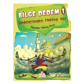Bilge Dedem 1 Dedelerimden Mektup Var - Handan Yalvaç Arıcı