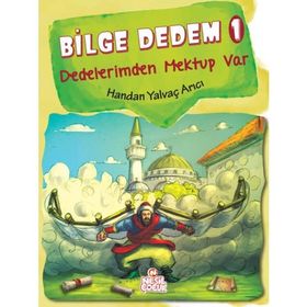 Bilge Dedem 1 Dedelerimden Mektup Var - Handan Yalvaç Arıcı