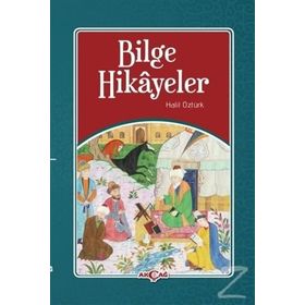 Bilge Hikayeler - Halil Öztürk