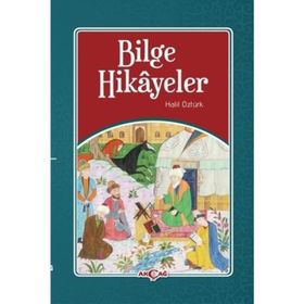 Bilge Hikayeler - Halil Öztürk