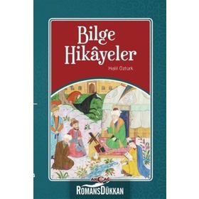 Bilge Hikayeler - Halil Öztürk