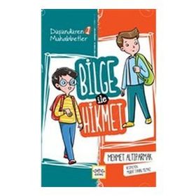 Bilge İle Hikmet - Mehmet Altıparmak
