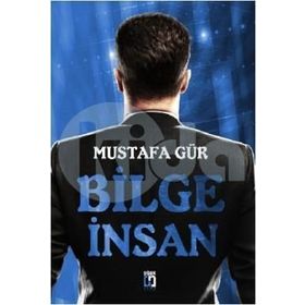 Bilge İnsan - Mustafa Gür