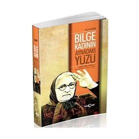 Bilge Kadının Aynadaki Yüzü - Veysel Şahin