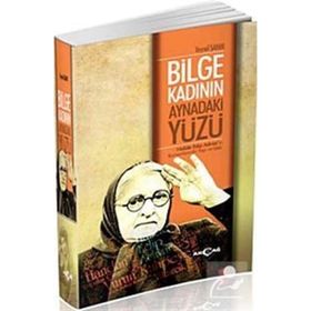 Bilge Kadının Aynadaki Yüzü - Veysel Şahin