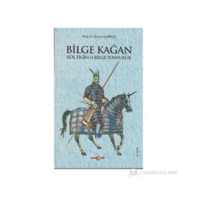 BILGE KAĞAN KÖL TİĞİN VE BILGE TONYUKUK - İLHAMİ DURMUŞ