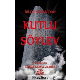 Bilge Kağan'dan Kutlu Söylev - Namık Kemal Zeybek