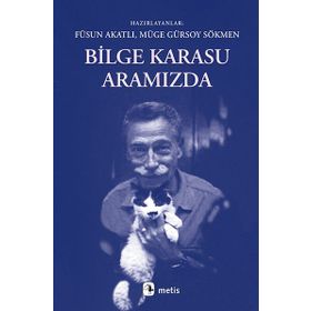 Bilge Karasu Aramızda - Müge Gürsoy Sökmen
