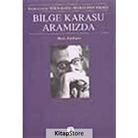 Bilge Karasu Aramızda - Müge Gürsoy Sökmen