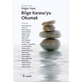 BILGE KARASU'YU OKUMAK - DOĞAN YAŞAT