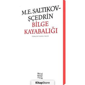 Bilge Kayabalığı - m e saltikov scedrin