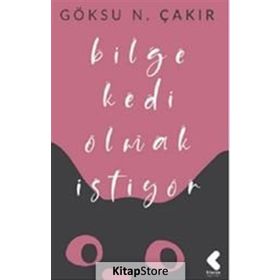 Bilge Kedi Olmak İstiyor - Göksu Nurten Çakır