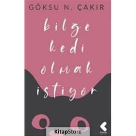 Bilge Kedi Olmak İstiyor - Göksu Nurten Çakır