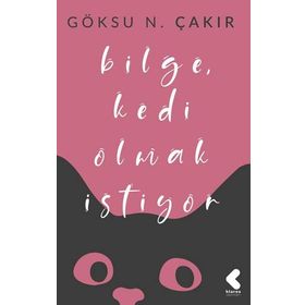 Bilge Kedi Olmak İstiyor - Göksu Nurten Çakır