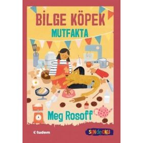 Bilge Köpek Mutfakta - Meg Rosoff