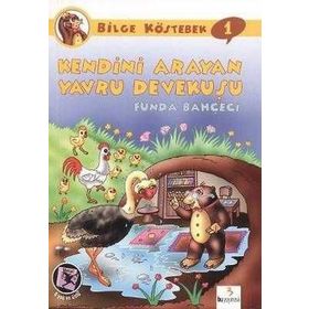 BILGE KÖSTEBEK-1 KENDINI ARAYAN YAVRU DEVEKUŞU - FUNDA BAHÇECİ