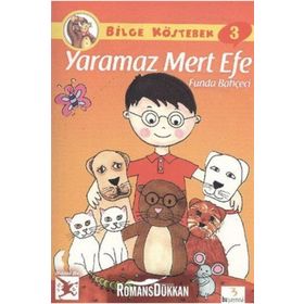 BILGE KÖSTEBEK 3 - YARAMAZ MERT EFE - FUNDA BAHÇECI
