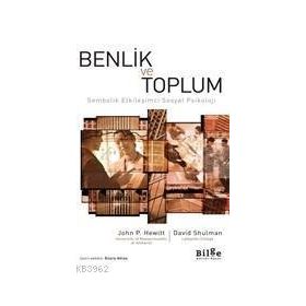 Bilge Kültür Sanat Benlik ve Toplum-Sembolik Etkileşimci Sosyal Psikoloji