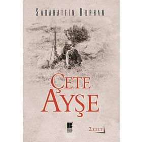 Bilge Kültür Sanat Çete Ayşe Cilt: 2