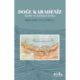Bilge Kültür Sanat Doğu Karadeniz - İbrahim Tellioğlu