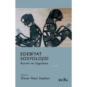 Bilge Kültür Sanat Edebiyat Sosyolojisi-Kuram ve Uygulama