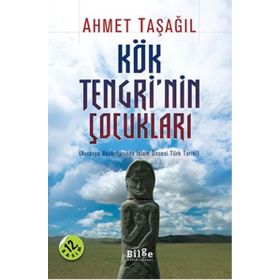 Bilge Kültür Sanat Kök Tengri’nin Çocukları