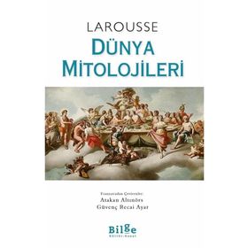 Bilge Kültür Sanat Larousse Dünya Mitolojileri