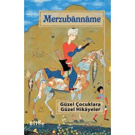 Bilge Kültür Sanat Merzubanname Güzel Çocuklara Güzel Hikayeler