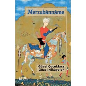 Bilge Kültür Sanat Merzubanname Güzel Çocuklara Güzel Hikayeler