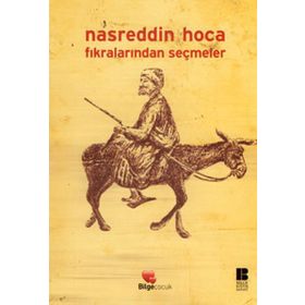 Bilge Kültür Sanat Nasreddin Hoca Fıkralarından Seçmeler