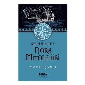 Bilge Kültür Sanat Sorularla Nors Mitolojisi