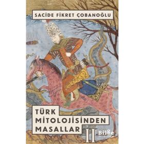 Bilge Kültür Sanat Türk Mitolojisinden Masallar 2