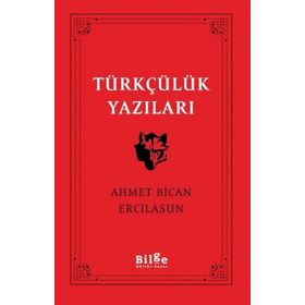 Bilge Kültür Sanat Türkçülük Yazıları
