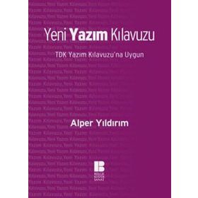 Bilge Kültür Sanat Yeni Yazım Kılavuzu