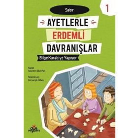 Bilge Kurabiye Yapıyor - Sabır - Ayetlerle Erdemli Davranışlar 1 - Yasemin Ulun Pak