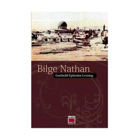 BILGE NATHAN - GOTTHOLD EPHRAIM LESSING