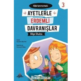 Bilge Okulda - Ayetlerle Erdemli Davranışlar - Kolektif