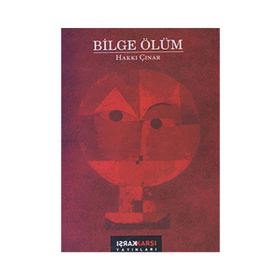 BILGE ÖLÜM - HAKKI ÇINAR