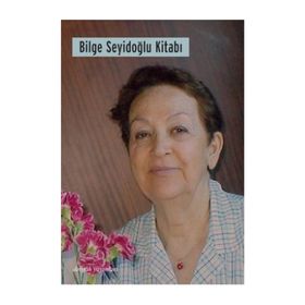 BILGE SEYİDOĞLU KİTABI - KOLEKTIF