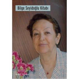 BILGE SEYİDOĞLU KİTABI - KOLEKTIF