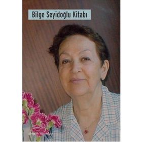 BILGE SEYİDOĞLU KİTABI - KOLEKTIF