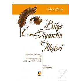 Bilge Siyasetin İlkeleri - Tahir B. Hüseyin