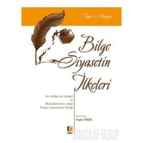 Bilge Siyasetin İlkeleri - Tahir B. Hüseyin