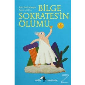 BILGE SOKRATESIN ÖLÜMÜ - JEAN PAUL MONGIN